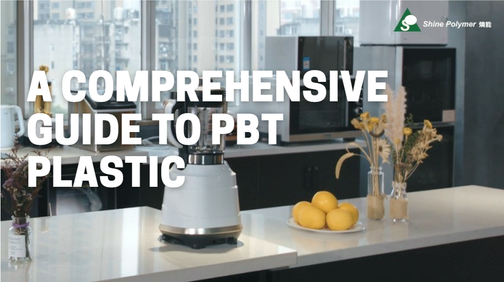 Guide to PBT Plastic